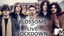 Blossoms On Mtv's Live Lockdown