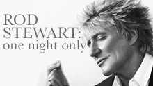 Rod Stewart: One Night Only