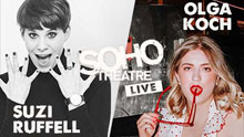 Soho Theatre Live - Suzi Ruffell: Dance Like Everyone's Watching & Olga Koch: Homecoming