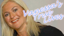 Vanessa's True Lives