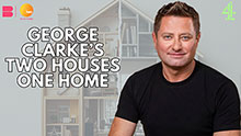 GEORGE CLARKES TWO HOUSES ONE HOME