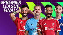 ePREMIER LEAGUE FINALS