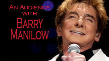 An Audience With Barry Manilow